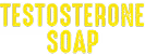Testosterone Soap